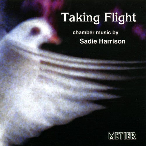 CD диск Harrison / Kreutzer Quartet: Taking Flight: Chamber Works By Sadie Harrison
CD диск Harrison / Kreutzer Quartet: Taking Flight: Chamber Works By Sadie Harrison