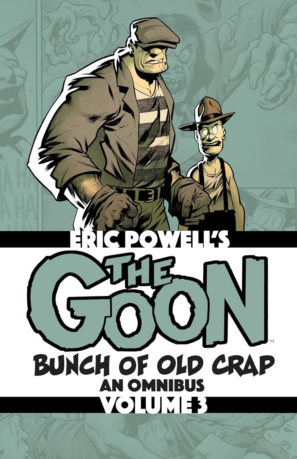 The Goon: Bunch of Old Crap Volume 3: An Omnibus
The Goon: Bunch of Old Crap Volume 3: An Omnibus