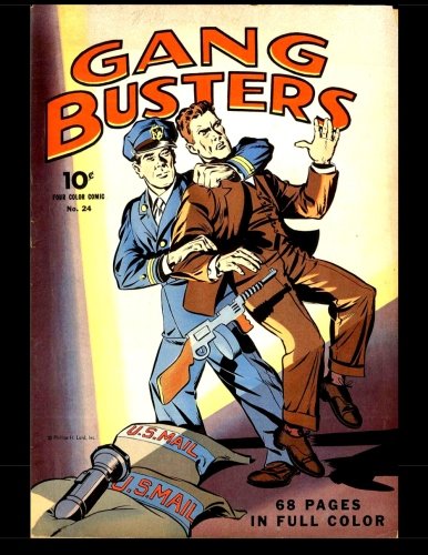 Gang Busters #24: Four Color Comic #24 (CreateSpace Independent Publishing Platform)
Gang Busters #24: Four Color Comic #24 (CreateSpace Independent Publishing Platform)