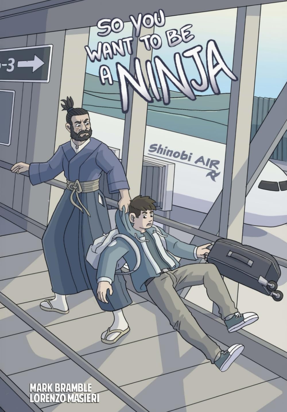 So You Want To Be A Ninja (Independently published)
So You Want To Be A Ninja (Independently published)
