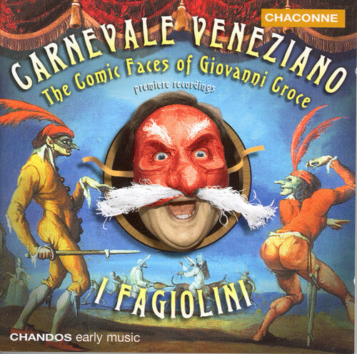 CD диск Croce / Azzaiolo / Pacoloni / I Fagiolini: Carnevale Venziano: Comic Faces of Giovanni Croce
CD диск Croce / Azzaiolo / Pacoloni / I Fagiolini: Carnevale Venziano: Comic Faces of Giovanni Croce