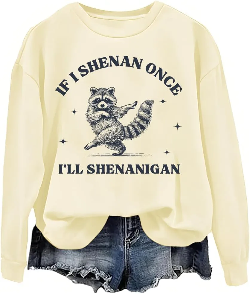 Свитшот If I Shenan Once I'll Shenanigan woati
Свитшот If I Shenan Once I'll Shenanigan woati