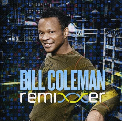 CD диск Coleman, Bill: Remixxer
CD диск Coleman, Bill: Remixxer