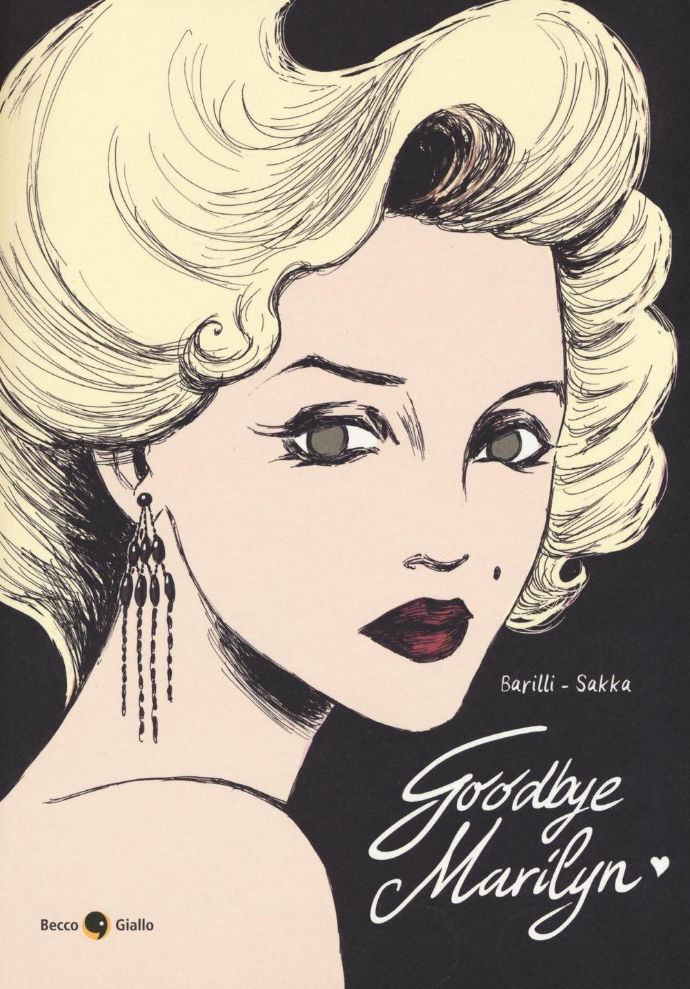 Goodbye, Marilyn (Becco Giallo)
Goodbye, Marilyn (Becco Giallo)