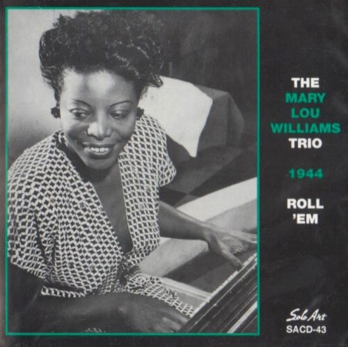 CD диск Williams, Mary Lou: Roll Em: World Jam Session 1944
CD диск Williams, Mary Lou: Roll Em: World Jam Session 1944