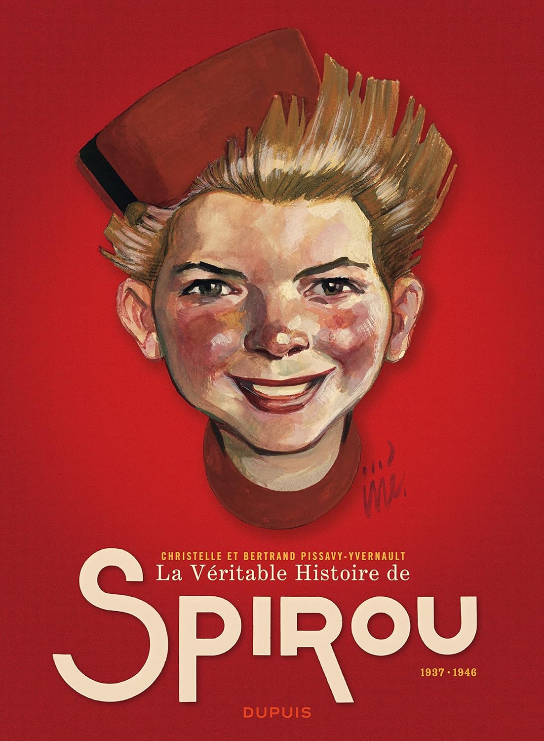 La Véritable Histoire de Spirou - Tome 1 (DUPUIS)
La Véritable Histoire de Spirou - Tome 1 (DUPUIS)