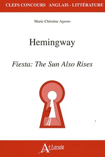 Hemingway - Fiesta: the sun also rises
Hemingway - Fiesta: the sun also rises
