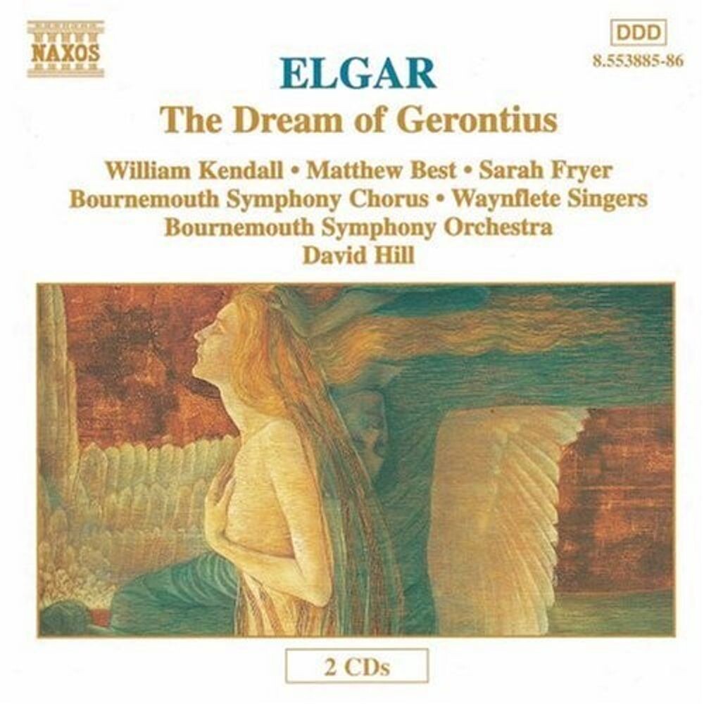 Диск CD Elgar: The Dream of Gerontius - Edward Elgar, Bournemouth Symphony Chorus, Waynflete Singers, Bournemouth Symphony Orchestra, David Hill 
Диск CD Elgar: The Dream of Gerontius - Edward Elgar, Bournemouth Symphony Chorus, Waynflete Singers, Bournemouth Symphony Orchestra, David Hill