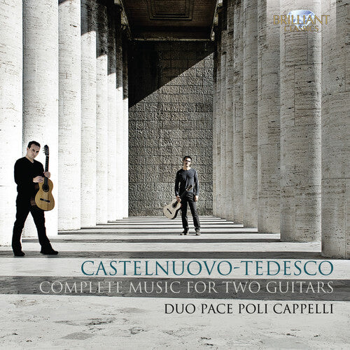 CD диск Castelnuovo-Tedesco / Duo Pace Poli Cappelli: Complete Music for Two Guitars
CD диск Castelnuovo-Tedesco / Duo Pace Poli Cappelli: Complete Music for Two Guitars