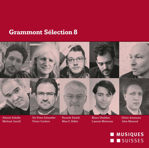 CD диск Ammann / Cordero / Eizirik / Jarrell / Keller: Grammont Selection 8
CD диск Ammann / Cordero / Eizirik / Jarrell / Keller: Grammont Selection 8