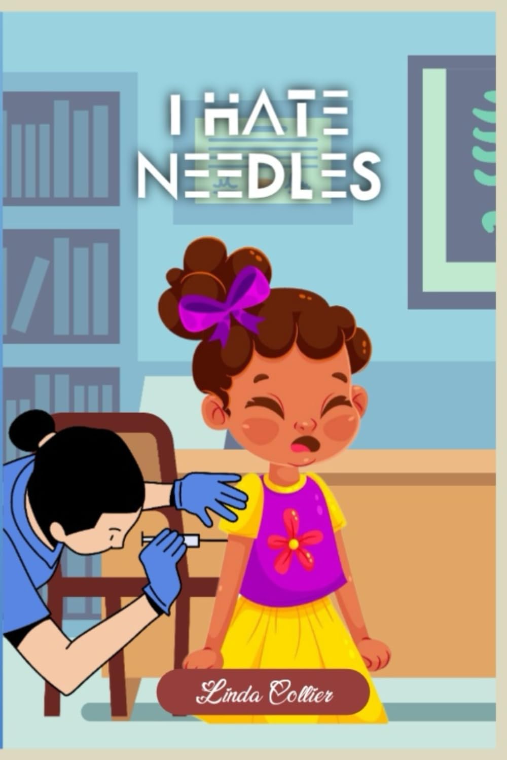 I HATE NEEDLES (Independently published)
I HATE NEEDLES (Independently published)