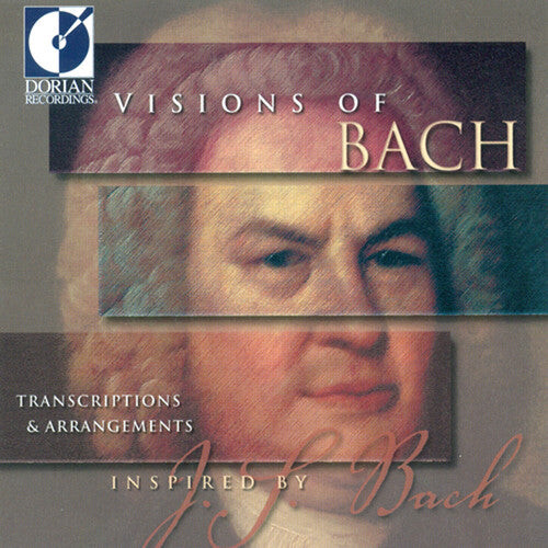 CD диск Visions of Bach / Various: Visions of Bach / Various
CD диск Visions of Bach / Various: Visions of Bach / Various