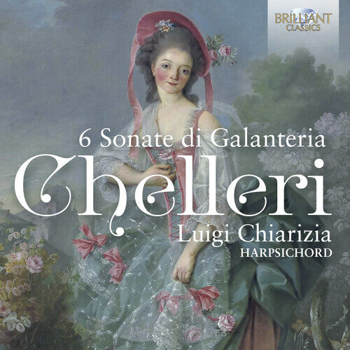 CD диск Chelleri / Chiarizia: 6 Sonate Di Galanteria
CD диск Chelleri / Chiarizia: 6 Sonate Di Galanteria