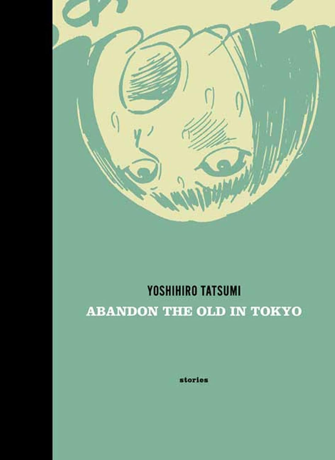 Abandon the Old in Tokyo (Drawn and Quarterly)
Abandon the Old in Tokyo (Drawn and Quarterly)