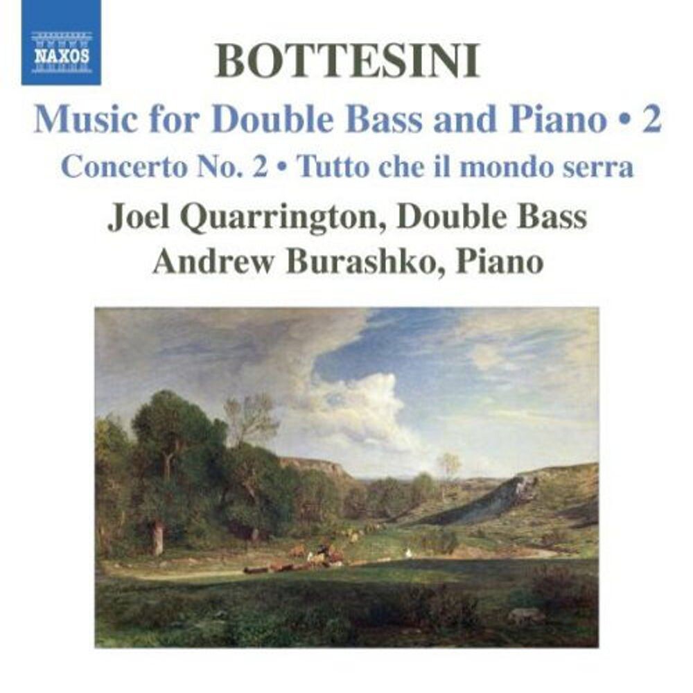 Диск CD Bottesini: Music for Double Bass & Piano, Vol. 2 - Concerto No. 2 / Tutto che il mondo serra - Giovanni Bottesini, Joel Quarrington, Andrew Burashko
Диск CD Bottesini: Music for Double Bass & Piano, Vol. 2 - Concerto No. 2 / Tutto che il mondo serra - Giovanni Bottesini, Joel Quarrington, Andrew Burashko