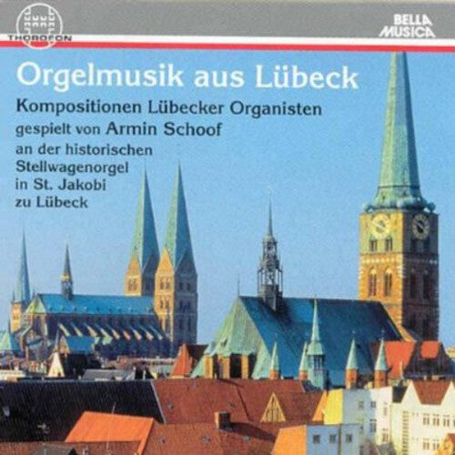CD диск Buxtehude / Schoof, Armin: Orgelmusik Aus Luebeck
CD диск Buxtehude / Schoof, Armin: Orgelmusik Aus Luebeck