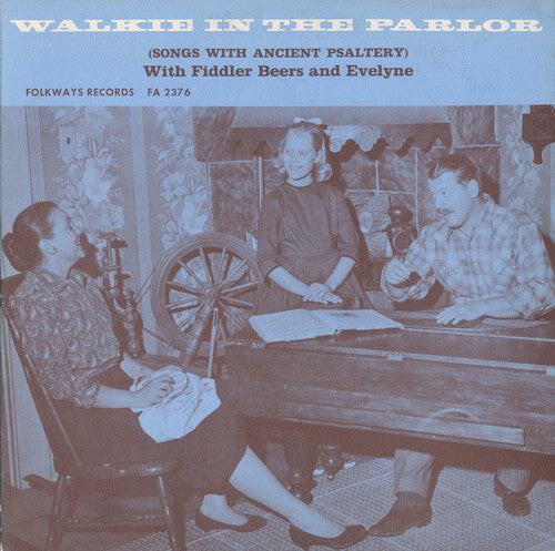 CD диск Beers, Bob & Beers, Evelyn: Walkie in the Parlor
CD диск Beers, Bob & Beers, Evelyn: Walkie in the Parlor