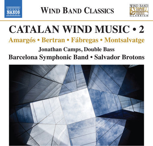 CD диск Amargos / Camps / Barcelona Municipal Band: Catalan Wind Music 2
CD диск Amargos / Camps / Barcelona Municipal Band: Catalan Wind Music 2