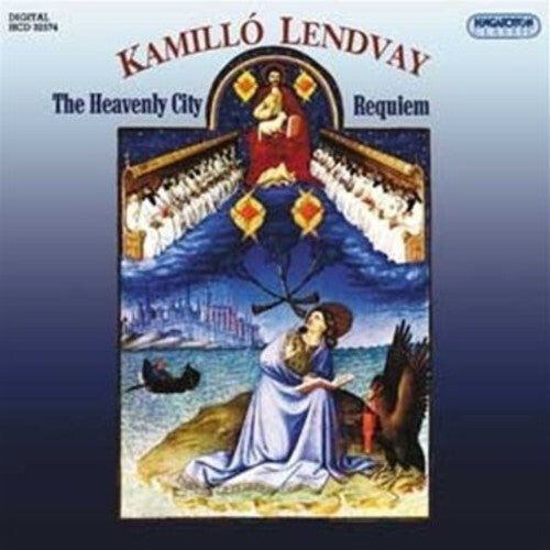 CD диск Lendvay / Magyar Radio Symphony Orch & Choir: Heavenly City / Requiem
CD диск Lendvay / Magyar Radio Symphony Orch & Choir: Heavenly City / Requiem