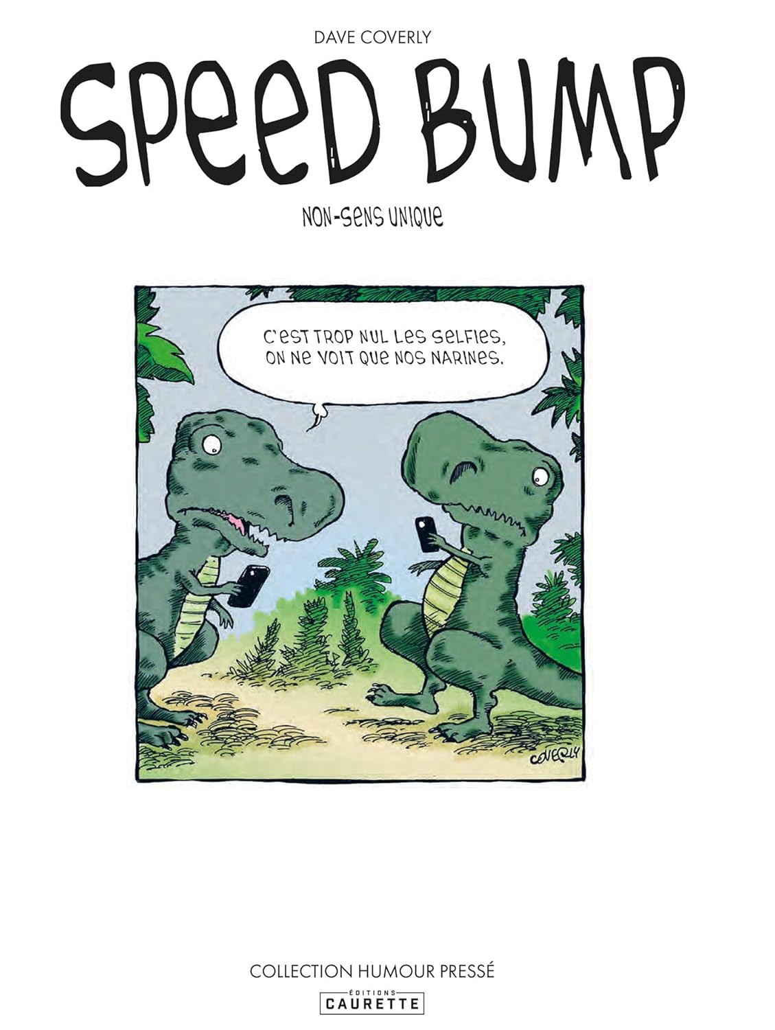 Speed Bump - Tome 01: Non-sens unique (CAURETTE)
Speed Bump - Tome 01: Non-sens unique (CAURETTE)