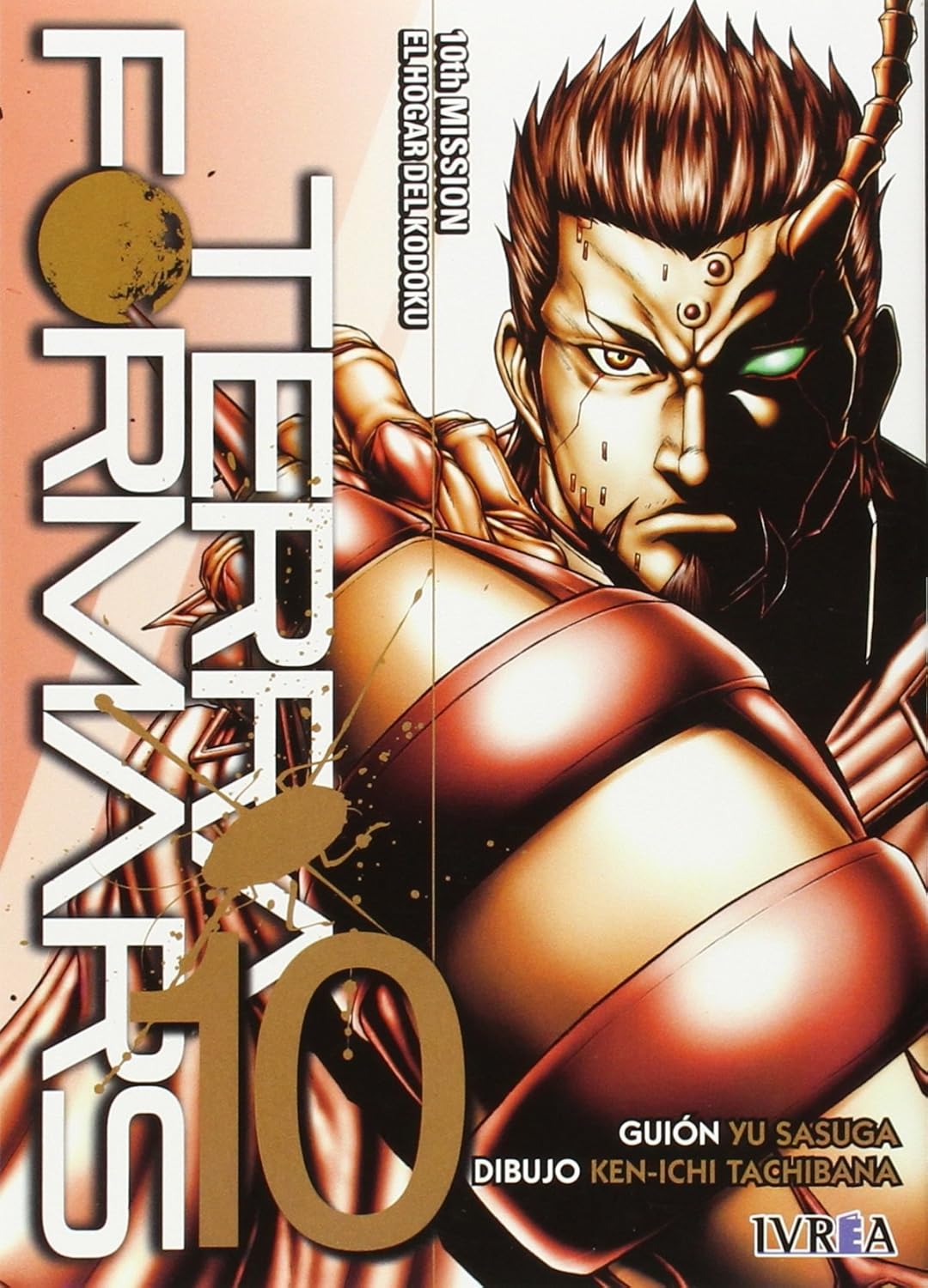 Terra Formars 10 (Editorial Ivrea)
Terra Formars 10 (Editorial Ivrea)