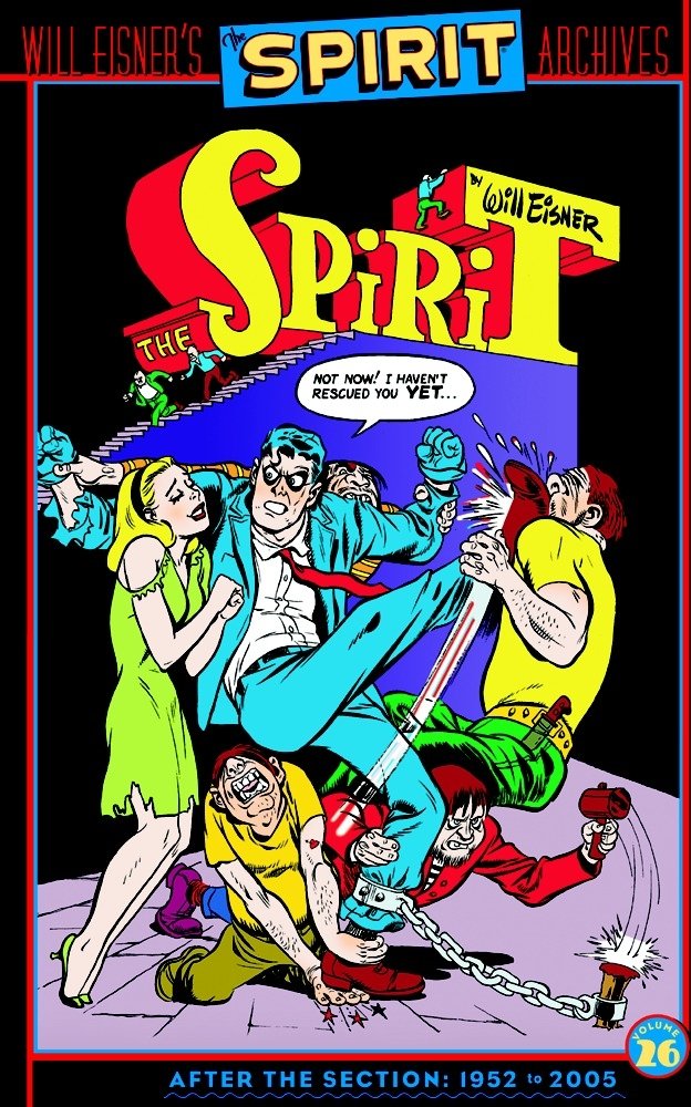 The Spirit Archives, Volume 26, After the Section, 1952 to 2005 (DC Comics)
The Spirit Archives, Volume 26, After the Section, 1952 to 2005 (DC Comics)