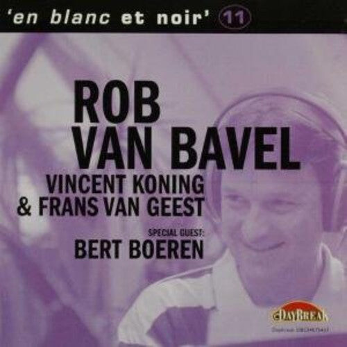 CD диск Bavel, Rob Van: Et Blanc Et Noir 11
CD диск Bavel, Rob Van: Et Blanc Et Noir 11