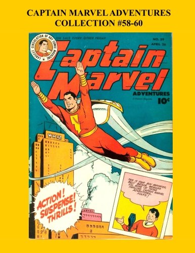 Captain Marvel Adventures Collection #58-60 (CreateSpace Independent Publishing Platform)
Captain Marvel Adventures Collection #58-60 (CreateSpace Independent Publishing Platform)