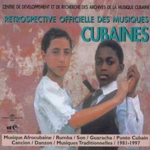 CD диск Retrospective Officielle Des Musiques / Various: Retrospective Officielle Des Musiques Cubaine 1981
CD диск Retrospective Officielle Des Musiques / Various: Retrospective Officielle Des Musiques Cubaine 1981