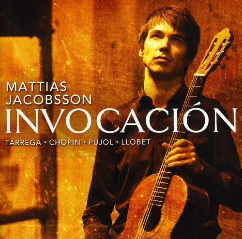 CD диск Jacobsson / Tarrega / Chopin: Invocacion: Works By Chopin Terraga Pujol & Llobet
CD диск Jacobsson / Tarrega / Chopin: Invocacion: Works By Chopin Terraga Pujol & Llobet