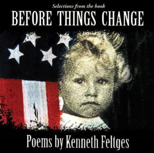 CD диск Feltges, Kenneth: Before Things Change: Poems By Kenneth Feltges
CD диск Feltges, Kenneth: Before Things Change: Poems By Kenneth Feltges