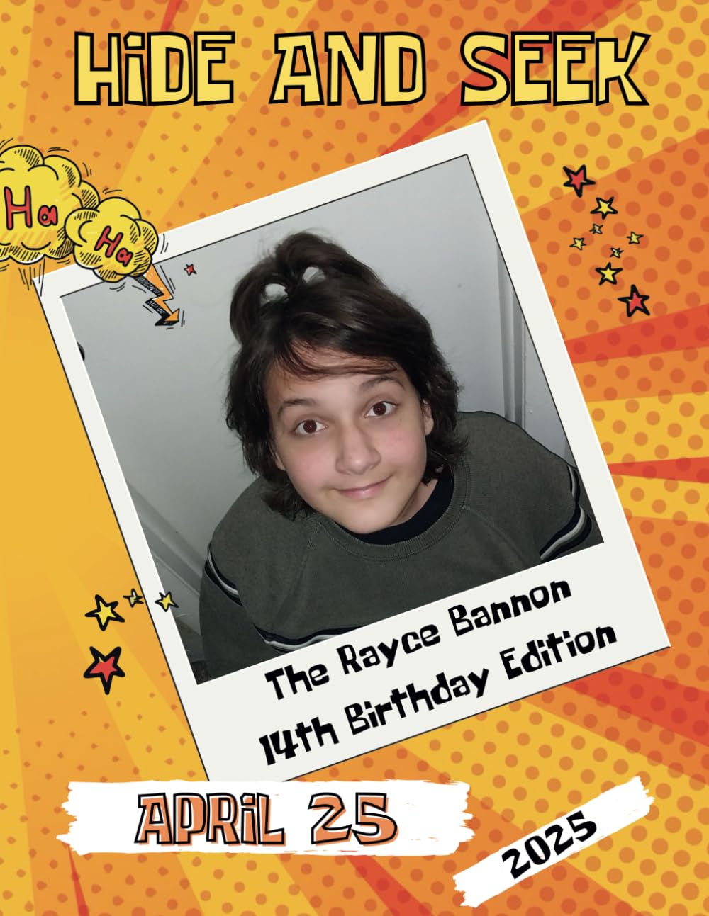 HIDE AND SEEK: The Rayce Bannon's 14th Birthday Edition
HIDE AND SEEK: The Rayce Bannon's 14th Birthday Edition