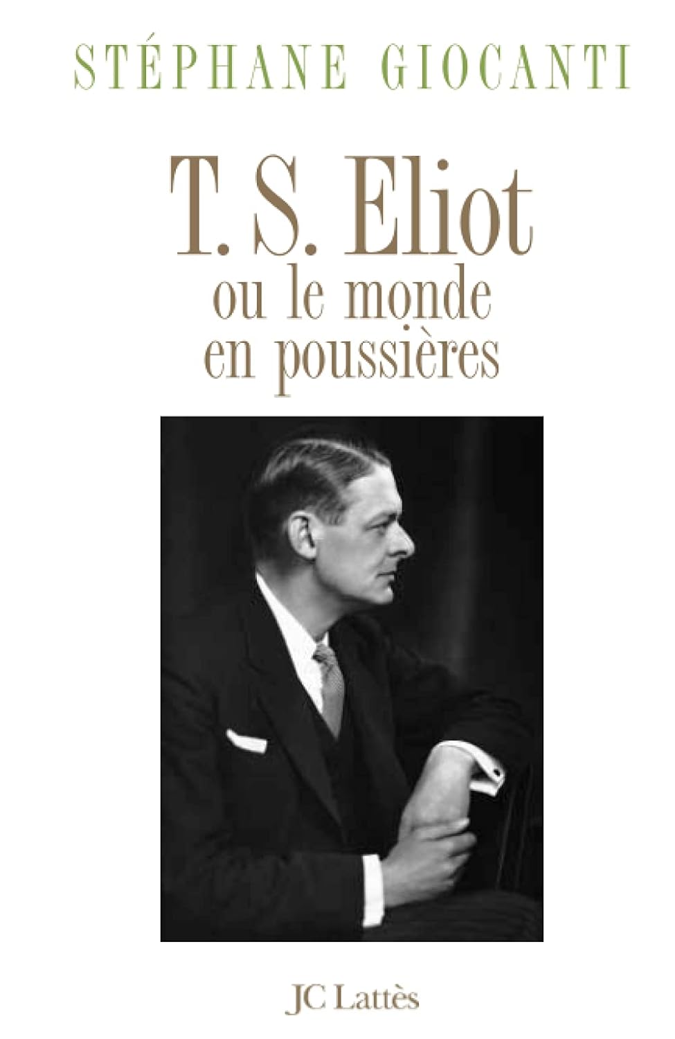 T.S. Eliott (French Edition) (Lattes)
T.S. Eliott (French Edition) (Lattes)