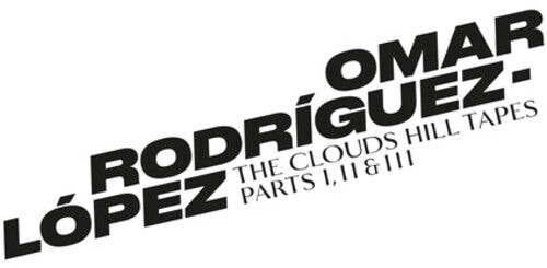 Виниловая пластинка Rodriguez-Lopez, Omar: The Clouds Hill Tapes Pt I, II & III