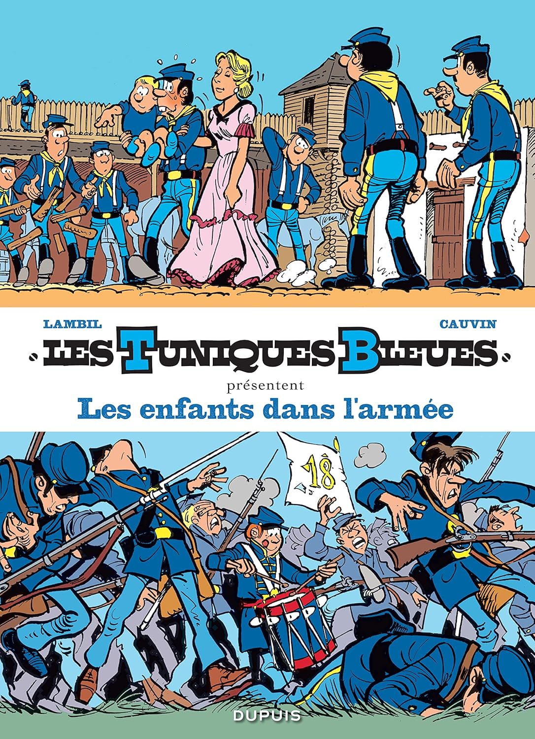 Les Tuniques Bleues présentent - Tome 6 - Les enfants dans l'armée (DUPUIS)
Les Tuniques Bleues présentent - Tome 6 - Les enfants dans l'armée (DUPUIS)