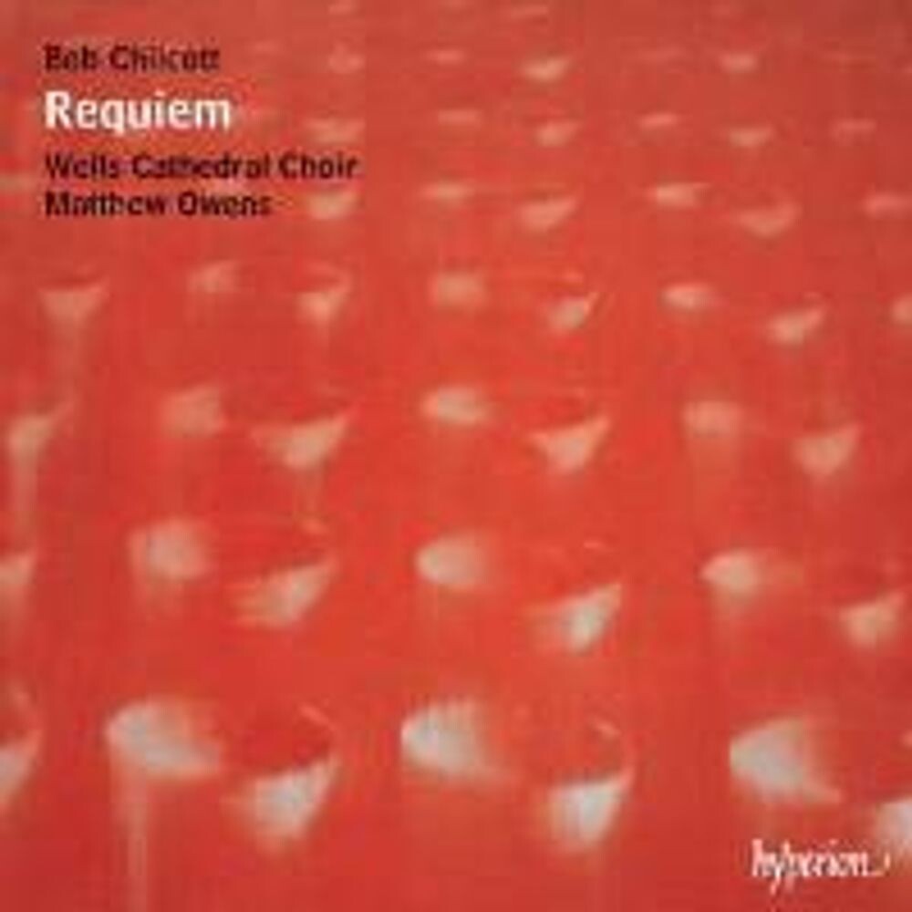 Диск CD Chilcott: Requiem / Salisbury Motets / Downing Service - Bob Chilcott, Matthew Owens, Wells Cathedral Choir
Диск CD Chilcott: Requiem / Salisbury Motets / Downing Service - Bob Chilcott, Matthew Owens, Wells Cathedral Choir