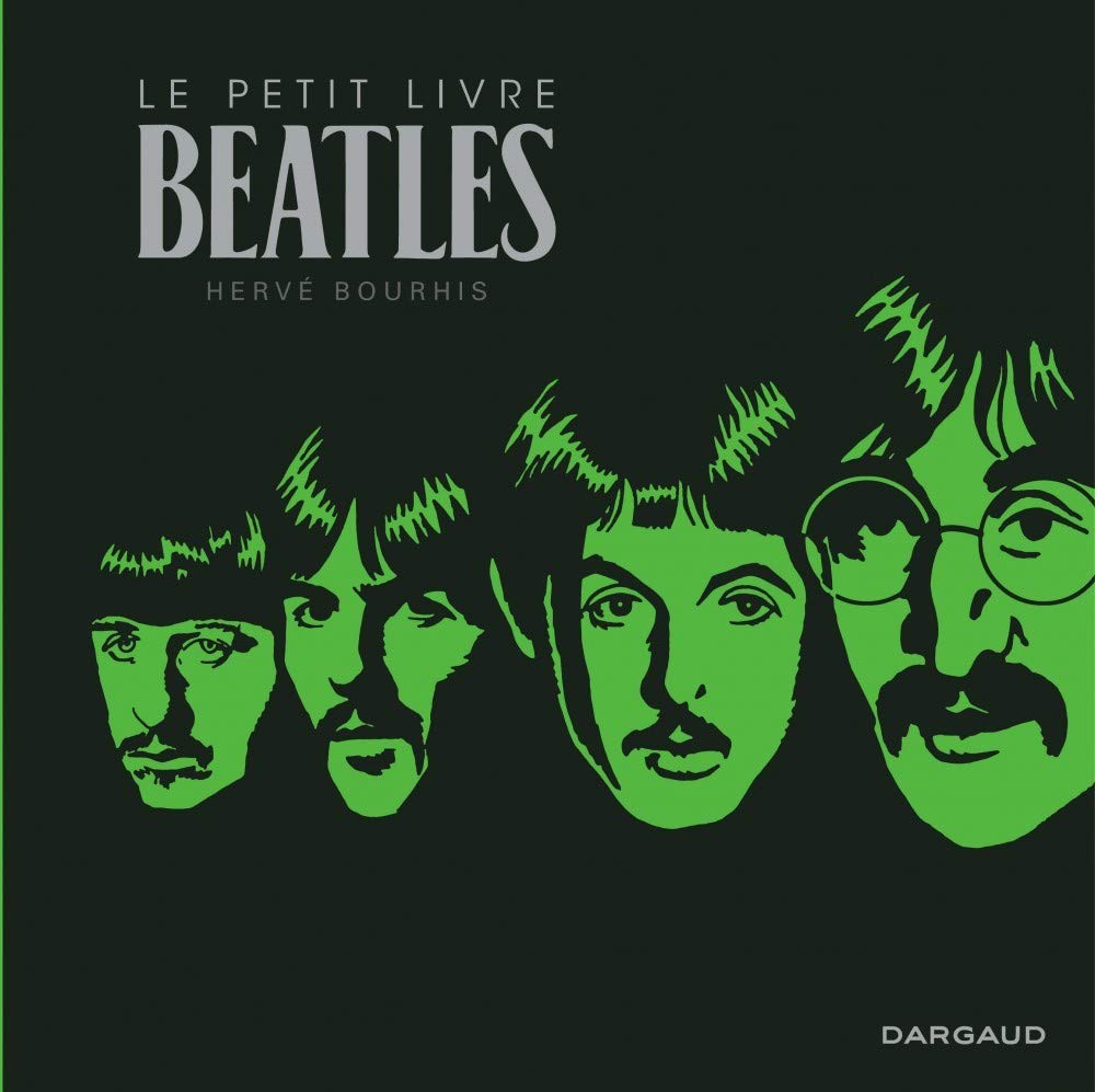 Le Petit Livre des Beatles (DARGAUD)
Le Petit Livre des Beatles (DARGAUD)