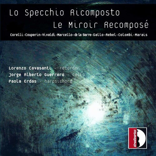 CD диск Corelli / Couperin / Vivaldi / Cavasanti / Erdas: Recomposed Mirror
CD диск Corelli / Couperin / Vivaldi / Cavasanti / Erdas: Recomposed Mirror