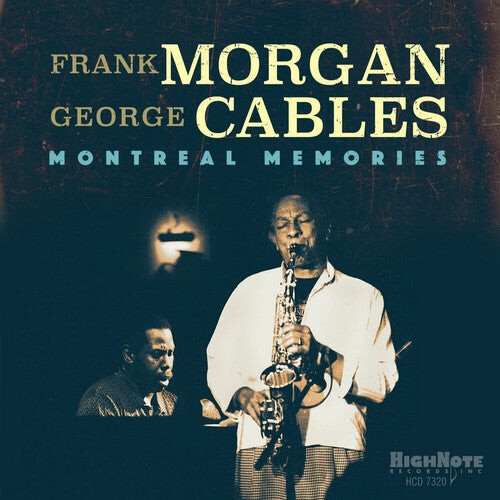 CD диск Frank Morgan & George Cables: Montreal Memories 
CD диск Frank Morgan & George Cables: Montreal Memories