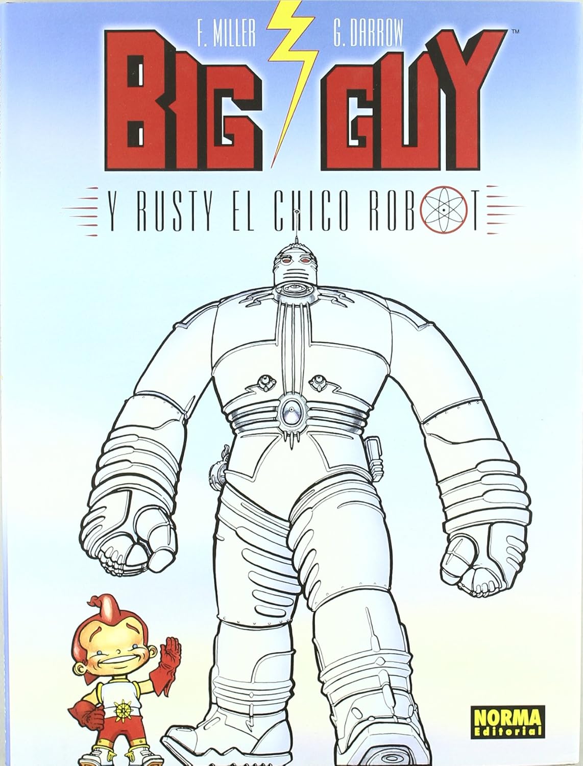 BIG GUY Y RUSTY EL CHICO ROBOT (Spanish Edition) (NORMA EDITORIAL, S.A.)
BIG GUY Y RUSTY EL CHICO ROBOT (Spanish Edition) (NORMA EDITORIAL, S.A.)