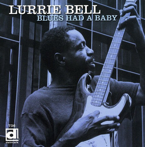 CD диск Bell, Lurrie: Blues Had a Baby
CD диск Bell, Lurrie: Blues Had a Baby