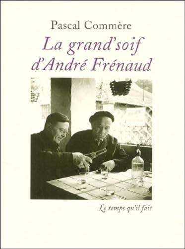 La Grand'soif d'André Frénaud: Salutation (TEMPS IL FAIT)
La Grand'soif d'André Frénaud: Salutation (TEMPS IL FAIT)