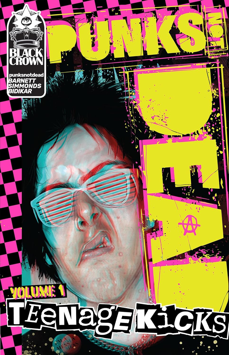 Punks Not Dead, Vol. 1: Teenage Kicks (Black Crown)
Punks Not Dead, Vol. 1: Teenage Kicks (Black Crown)