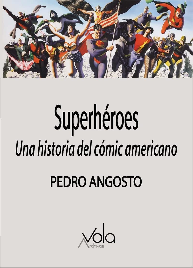 Superhéroes: Una historia del cómic americano (Archivos Vola)
Superhéroes: Una historia del cómic americano (Archivos Vola)