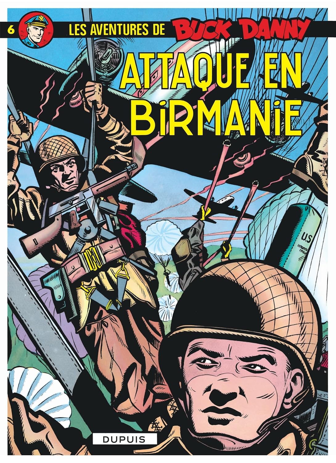 Buck Danny - Tome 6 - Attaque en Birmanie (DUPUIS)
Buck Danny - Tome 6 - Attaque en Birmanie (DUPUIS)
