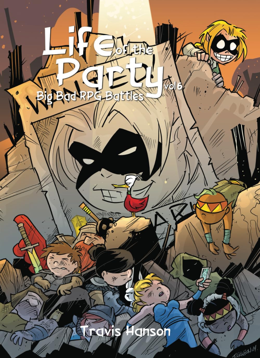 Life of the Party: Big Bad RPG Battles vol 6 (Bean Leaf Press)
Life of the Party: Big Bad RPG Battles vol 6 (Bean Leaf Press)