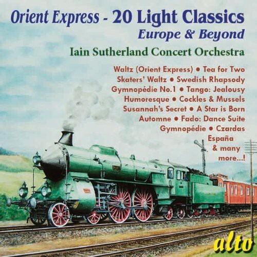 CD диск Sutherland, Iain: Orient Express-20 Light Classics
CD диск Sutherland, Iain: Orient Express-20 Light Classics