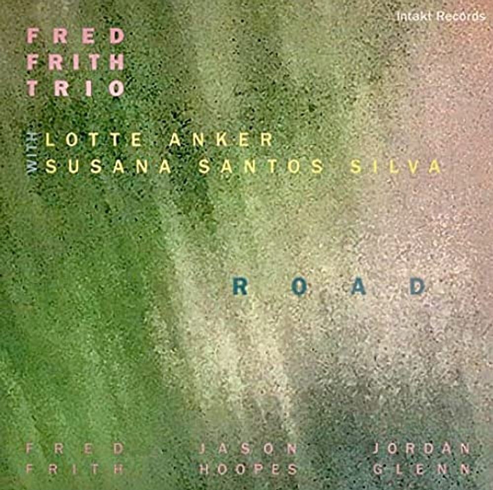 Диск CD Road - Fred Frith Trio
Диск CD Road - Fred Frith Trio