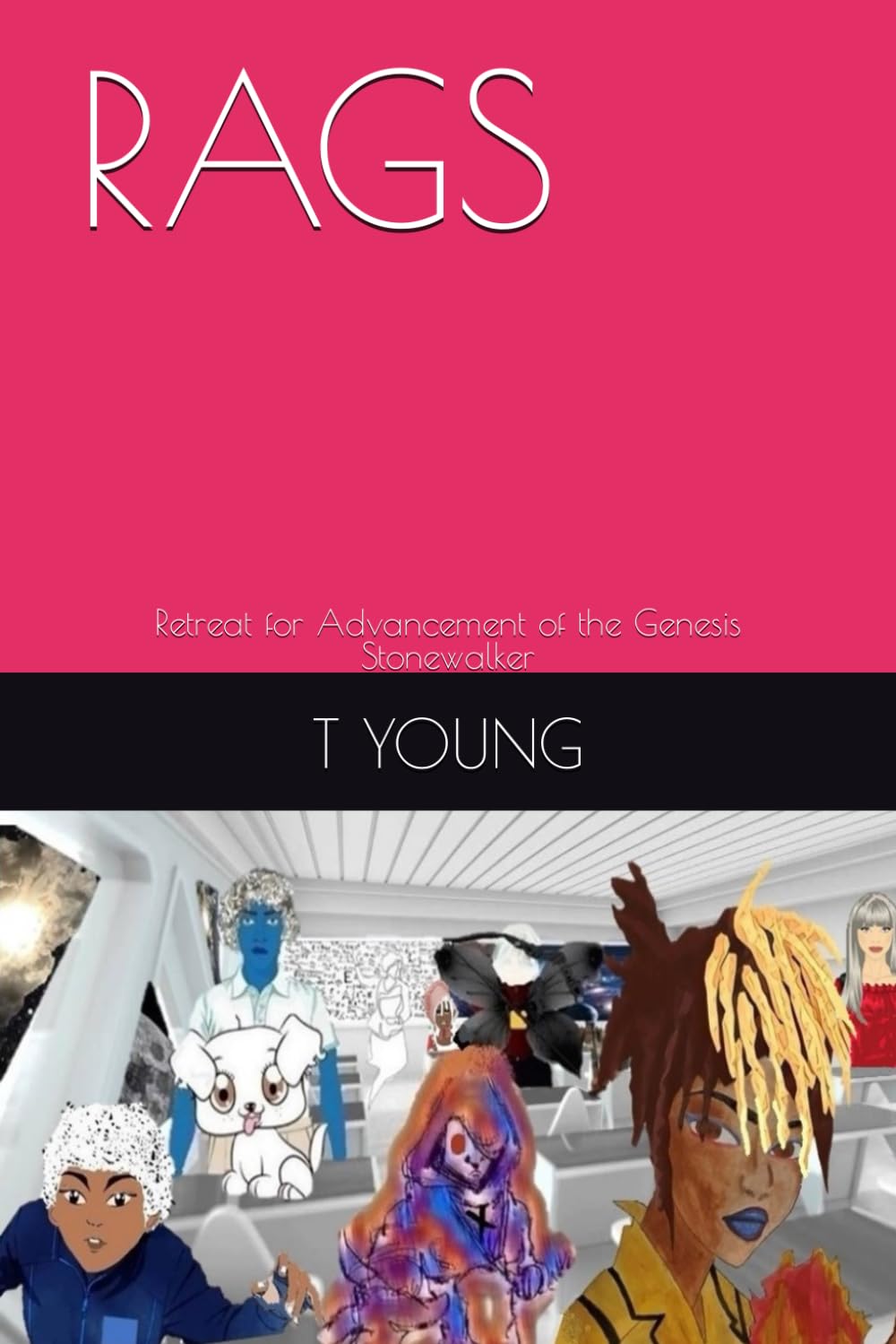 RAGS: Retreat for Advancement of the Genesis Stonewalker (Independently published)
RAGS: Retreat for Advancement of the Genesis Stonewalker (Independently published)