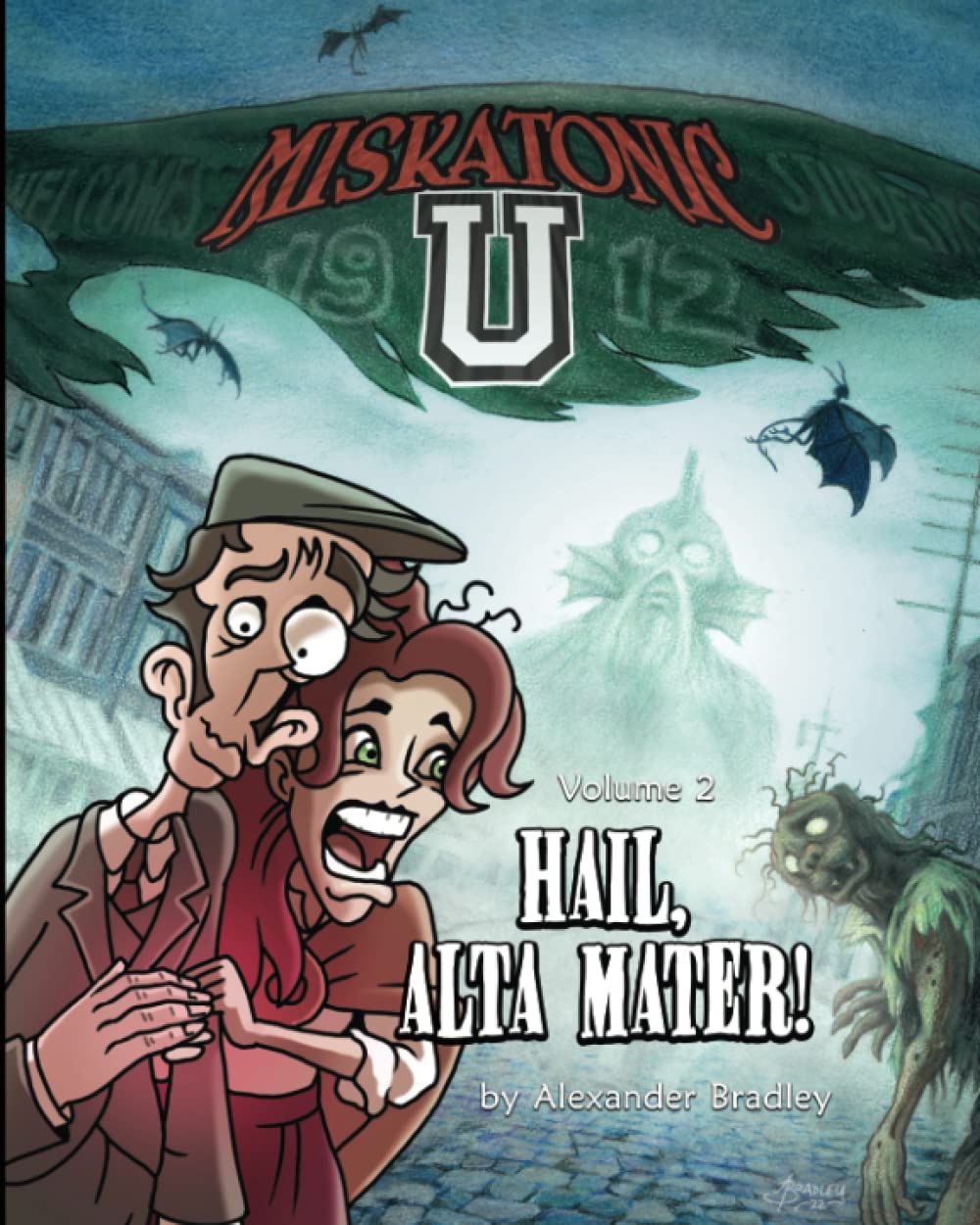 Miskatonic U: Hail, Alta Mater!: (Spring 1912) (Independently published)
Miskatonic U: Hail, Alta Mater!: (Spring 1912) (Independently published)